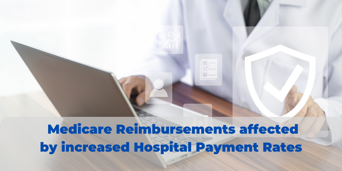 Medicare Reimbursements affected by increased Hospital Payment Rates