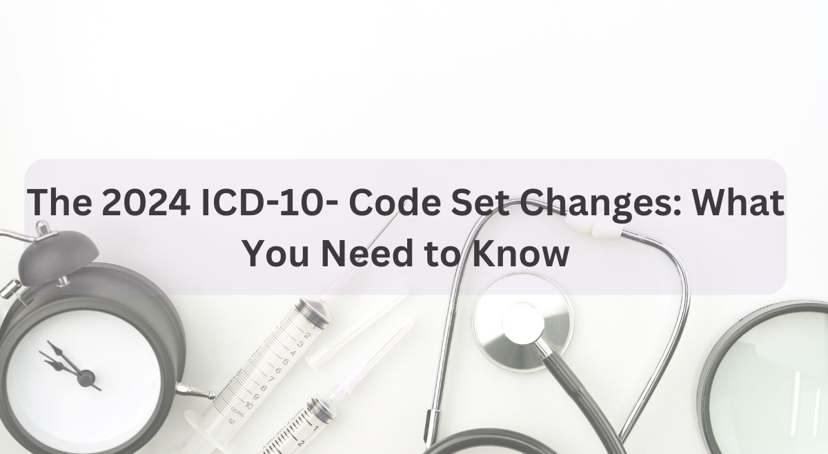 The 2024 ICD10 Code Set Changes What You Need to Know Iconic