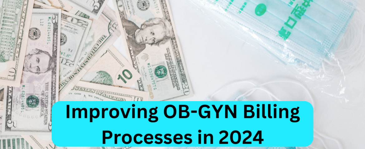 Improving OB-GYN Billing Processes